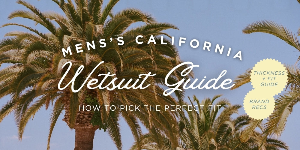 Men's Wetsuit Guide: California Water Temps & Thickness Chart (2026)