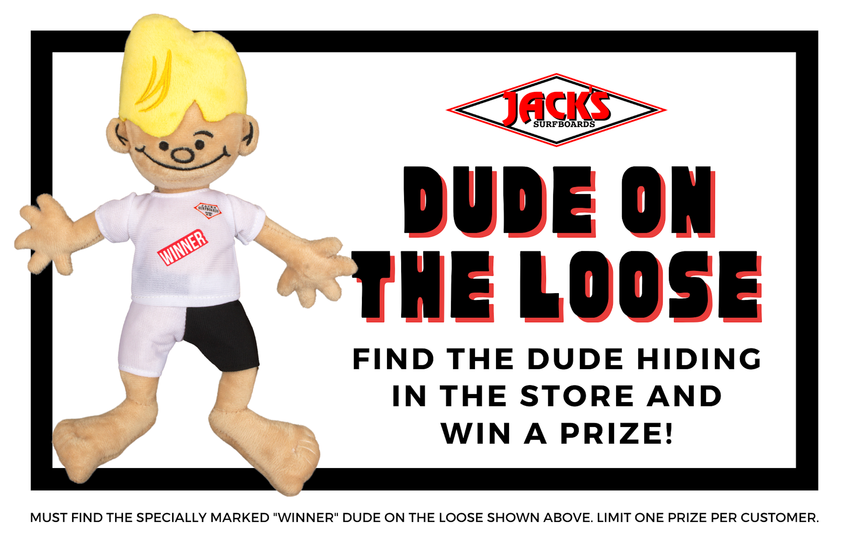 DUDE ON THE LOOSE (In-Store Only)