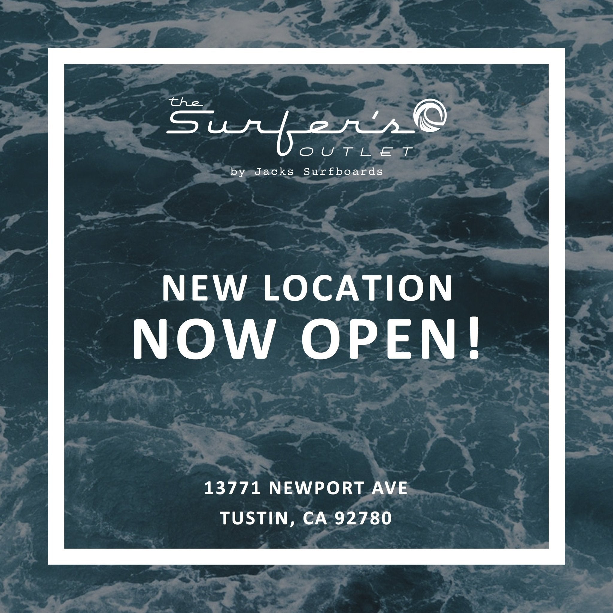 NOW OPEN - Surfer's Outlet - Tustin | Jack's Surfboards