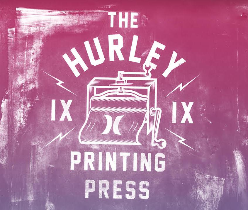 The Hurley Printing Press | Jack's Surfboards