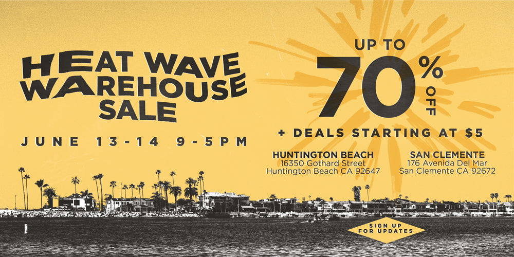 Heat Wave Warehouse Sale | Up To 70% Off