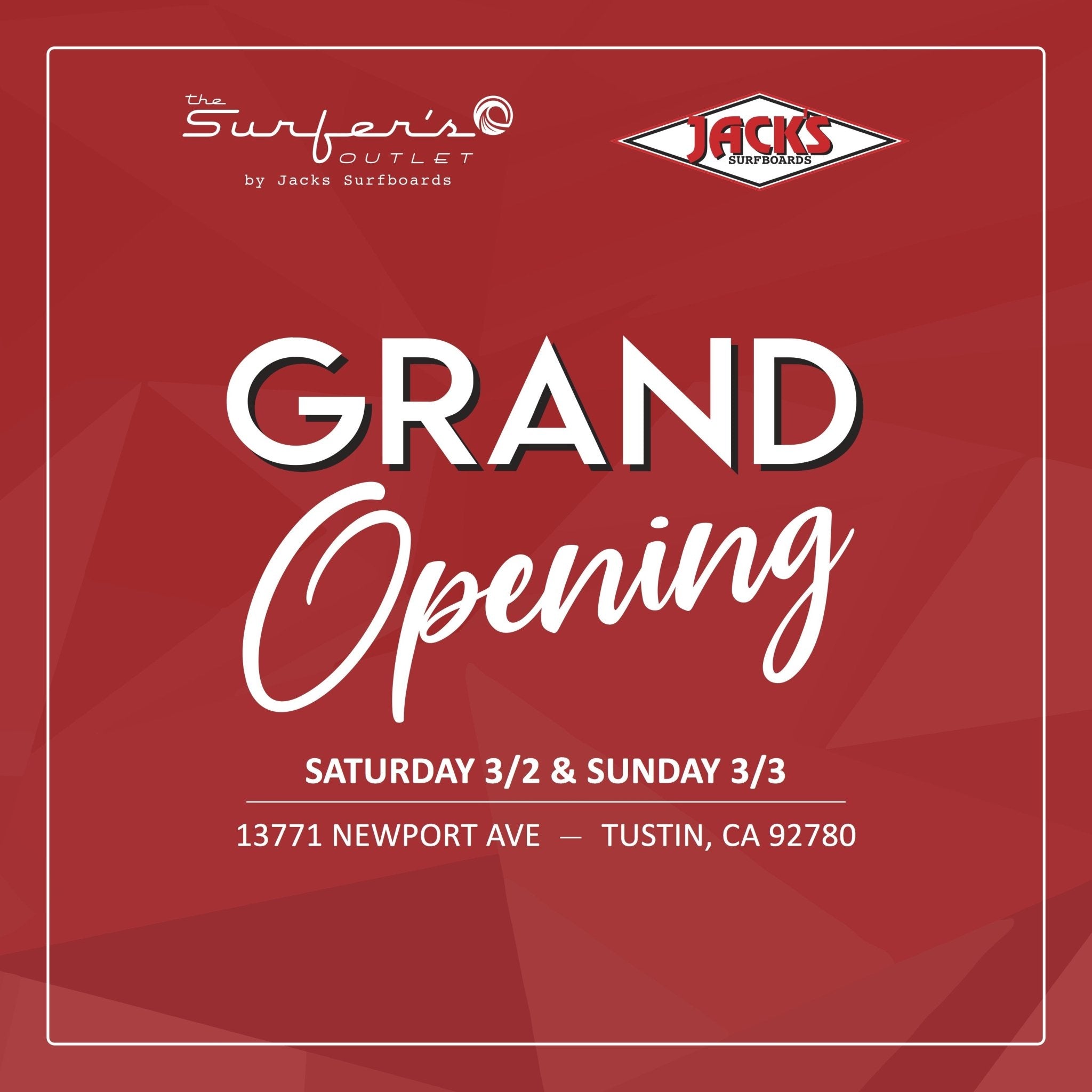 Grand Opening  - Surfer's Outlet | Tustin | Jack's Surfboards