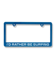 I'd Rather Be Surfing License Plate Holder