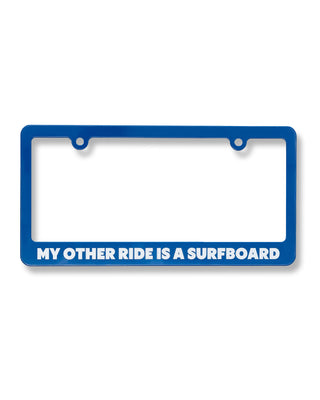 My Other Ride Is A Surfboard License Plate Holder